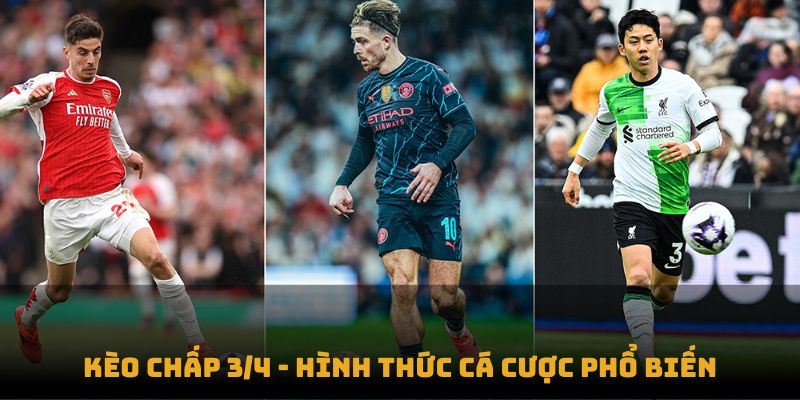 Kèo chấp 3/4 - Hình thức cá cược phổ biến